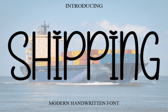 The Shipping Font: A Simple Handwritten Typeface for a Polished Brand